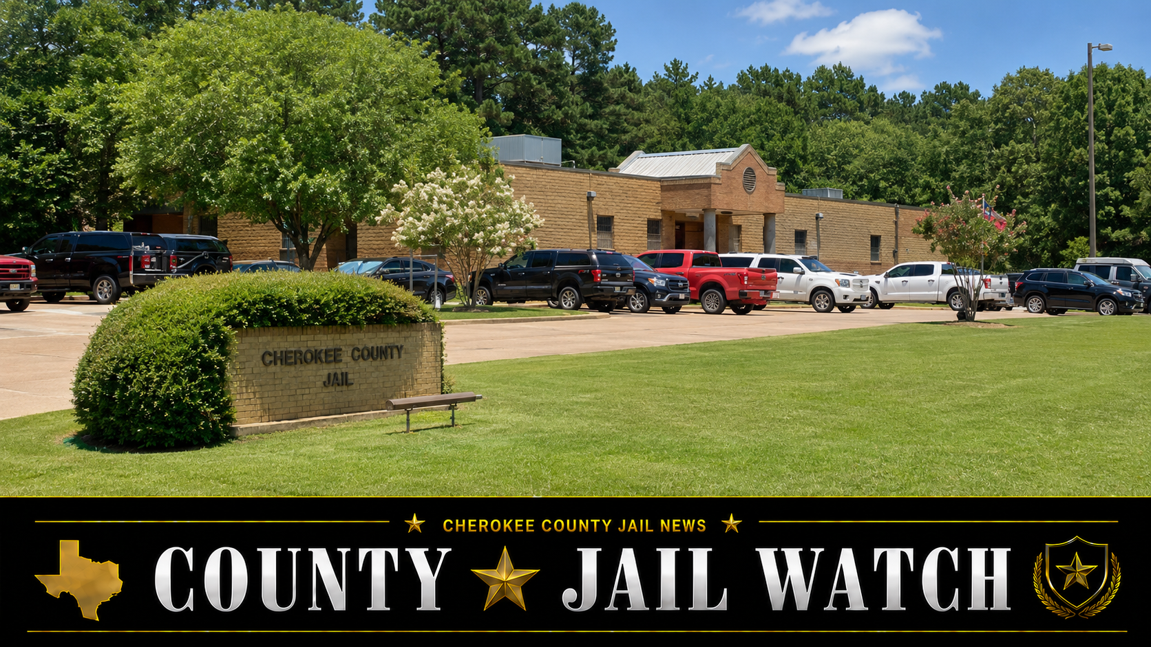 Cherokee County Jail News — County Jail Watch — Texas Prison News