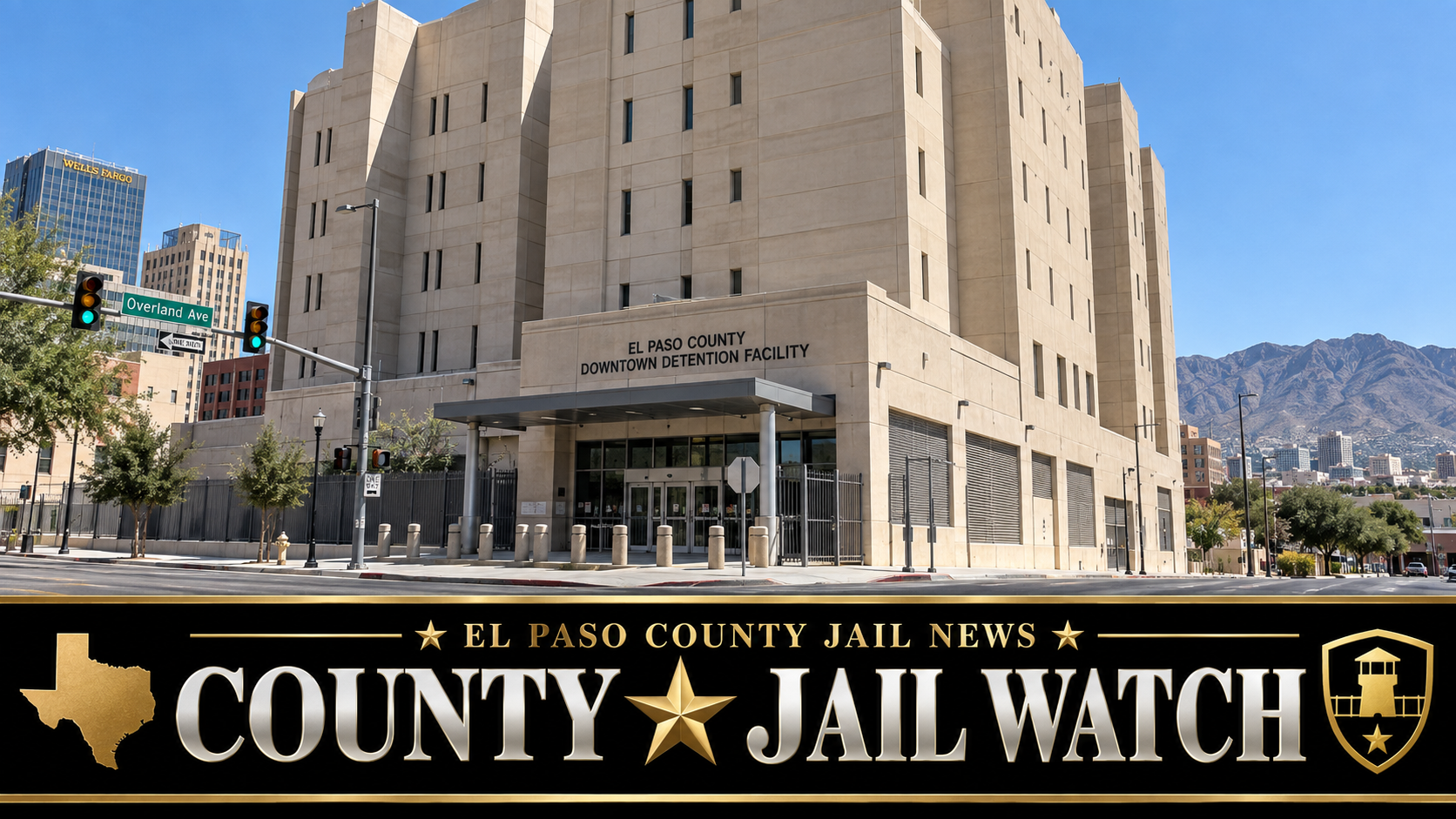 El Paso County Jail News &mdash; County Jail Watch &mdash; Texas Prison News